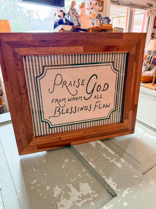 Praise God from whom all blessings flow, beautifully framed print!
